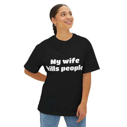 Black/White My wife kills people tee